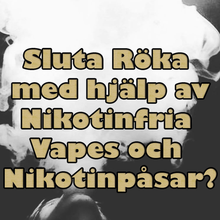 sluta-roka-med-nikotinfria-vapes-och-nikotinpasar